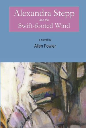 Alexandra Stepp and the Swift-footed Wind