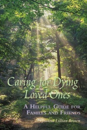 Caring For Dying Loved Ones