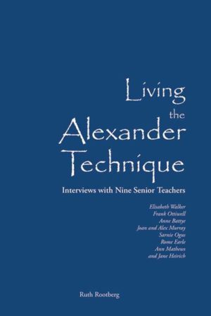Living the Alexander Technique