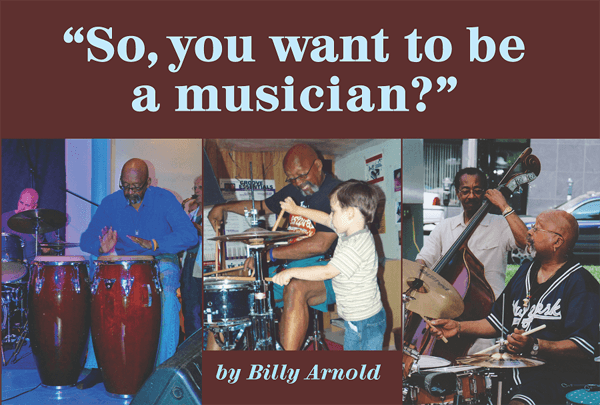 So, you want to be a musician?