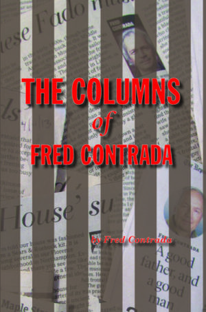 The Columns of Fred Contrada