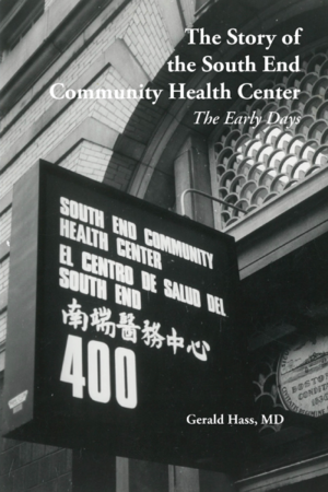 The Story of the South End Community Health Center