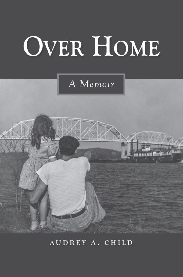 Over Home: A Memoir