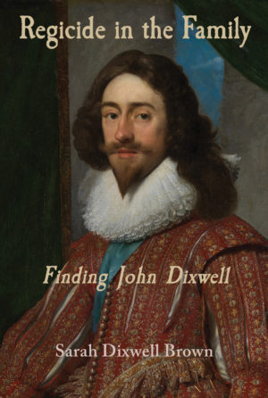Regicide in the Family: Finding John Dixwell