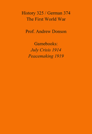 Gamebooks: July Crisis 1914 Peacemaking 1919