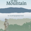 Zane Kotker, Queen of the Mountain: An Autobiographical Novel