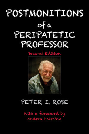 Postmonitions of a Peripatetic Professor, 2nd Edition, ISBN 978-1-965664-24-7