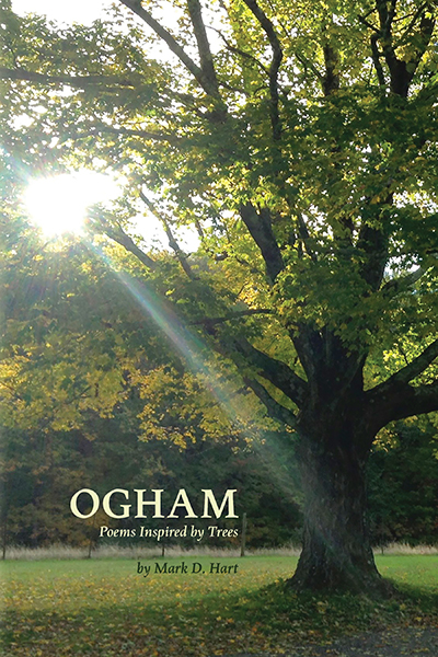 Ogham: Poems Inspired by Trees by Mark D. Hart front cover which shows a photographed image of an oak tree in Autumn